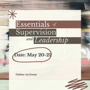 Essentials of Supervision and Leadership Program